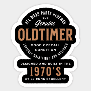 The genuine oldtimer, designed and built in the 1970's Sticker